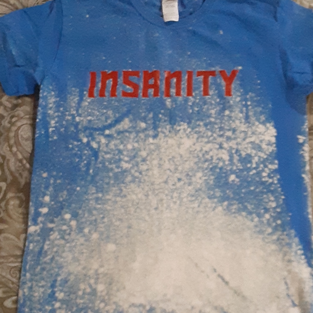 Insanity bleach dyed T-Shirt